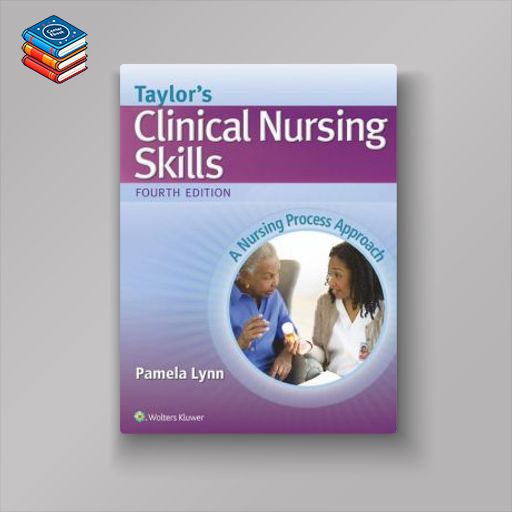 Taylor’s Clinical Nursing Skills