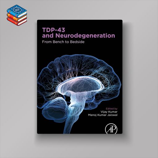 TDP-43 and Neurodegeneration: From Bench to Bedside (EPUB)