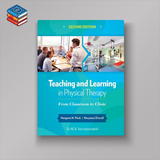 Teaching and Learning in Physical Therapy