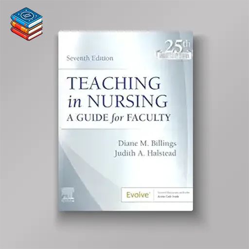 Teaching in Nursing: A Guide for Faculty