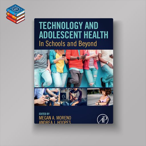 Technology and Adolescent Health: In Schools and Beyond (EPUB)