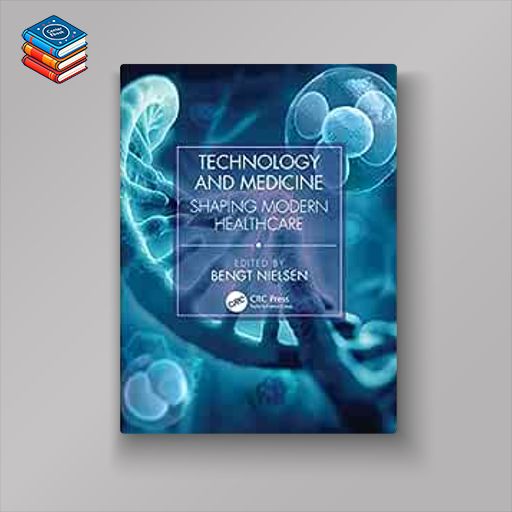 Technology and Medicine: Shaping Modern Healthcare (Original PDF from Publisher)