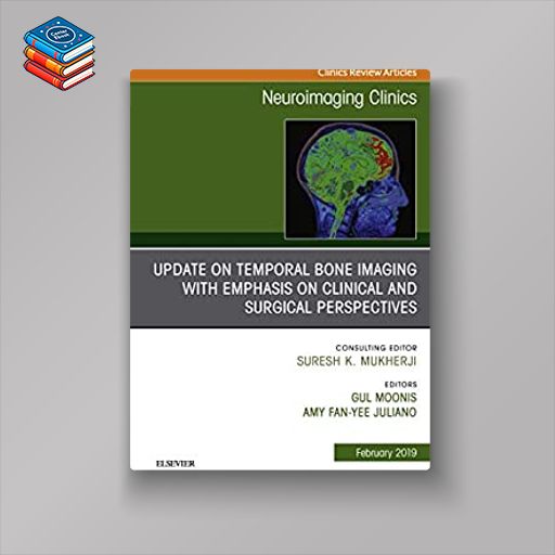 Temporal Bone Imaging: Clinicoradiologic and Surgical Considerations