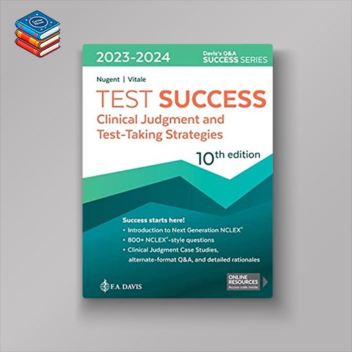 Test Success: Clinical Judgment and Test-Taking Strategies