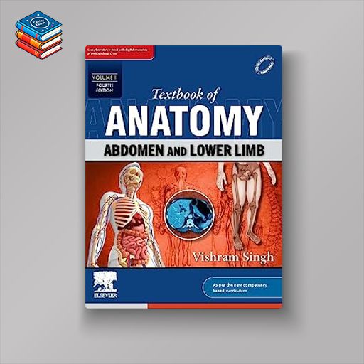 Textbook of Anatomy: Abdomen and Lower Limb