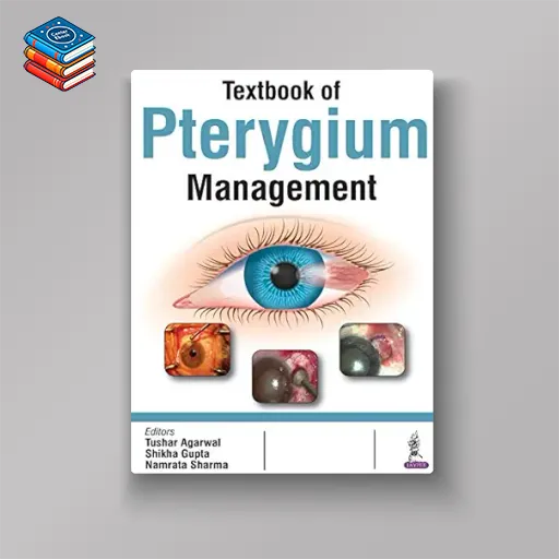 Textbook of Pterygium Management (Original PDF from Publisher)