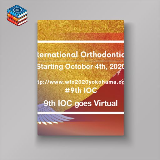 The 9th International Orthodontic Congress 2020 – WFO (Videos)