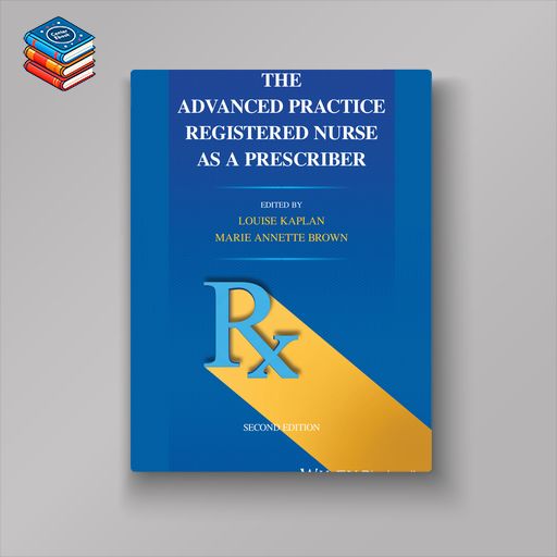 The Advanced Practice Registered Nurse as a Prescriber