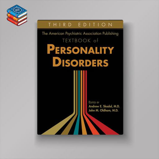 The American Psychiatric Association Publishing Textbook of Personality Disorders