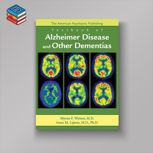 The American Psychiatric Publishing Textbook of Alzheimer Disease and Other Dementias (Original PDF from Publisher)