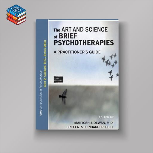 The Art and Science of Brief Psychotherapies: An Illustrated Guide