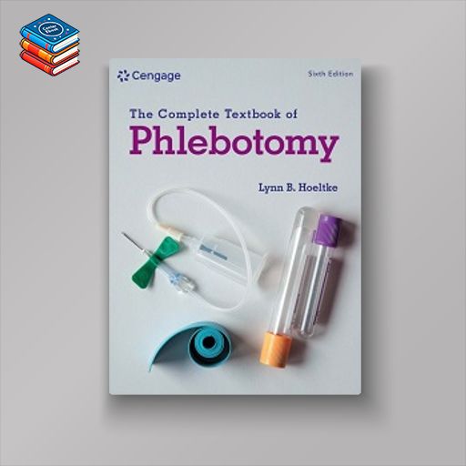 The Complete Textbook of Phlebotomy