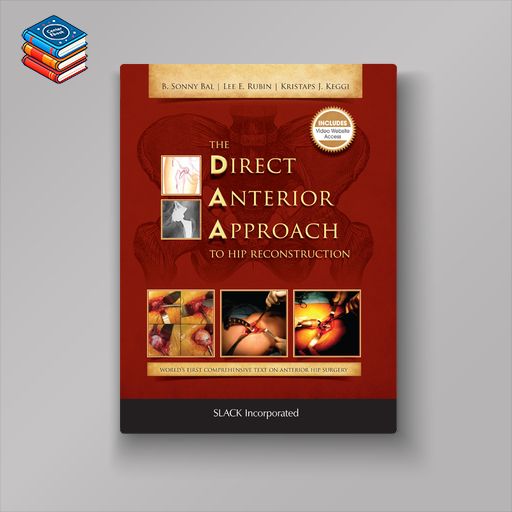 The Direct Anterior Approach to Hip Reconstruction (EPUB)