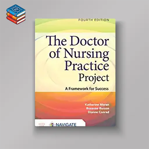 The Doctor of Nursing Practice Project: A Framework for Success