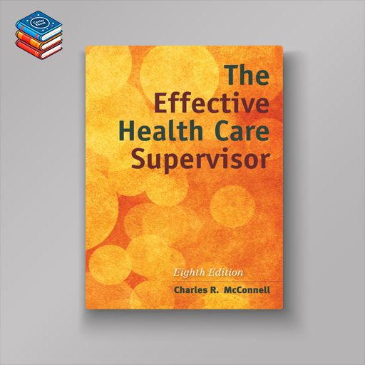 The Effective Health Care Supervisor