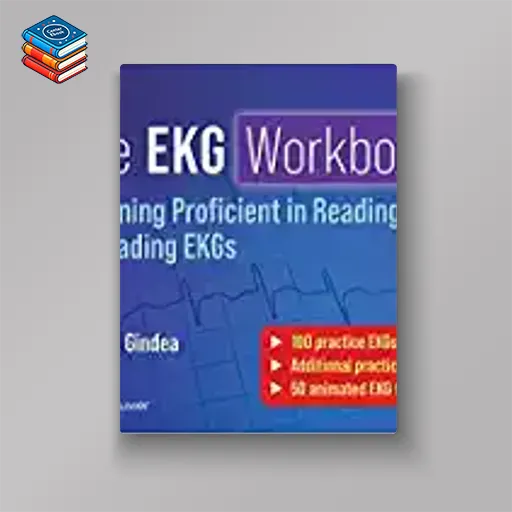 The EKG Workbook: Becoming Proficient in Reading EKGs by Reading EKGs (EPUB)