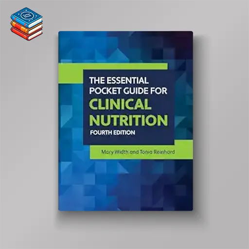 The Essential Pocket Guide for Clinical Nutrition