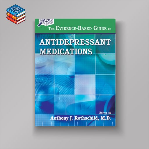 The Evidence-Based Guide to Antidepressant Medications (Original PDF from Publisher)