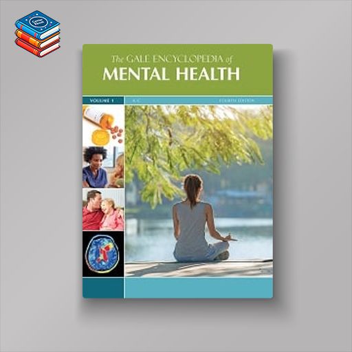 The Gale Encyclopedia of Mental Health