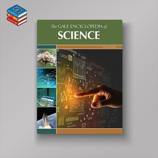 The Gale Encyclopedia of Science