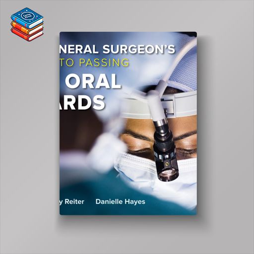 The General Surgeon’s Guide to Passing the Oral Boards (EPUB)