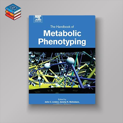 The Handbook of Metabolic Phenotyping (PDF)