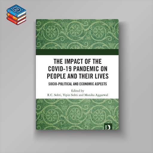 The Impact of the Covid-19 Pandemic on People and their Lives (EPUB)