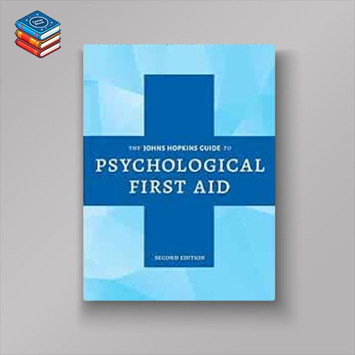 The Johns Hopkins Guide to Psychological First Aid (Original PDF from Publisher)