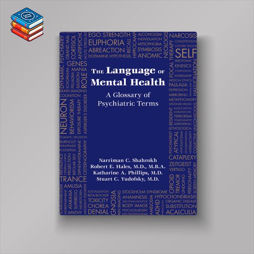 The Language of Mental Health: A Glossary of Psychiatric Terms (Original PDF from Publisher)