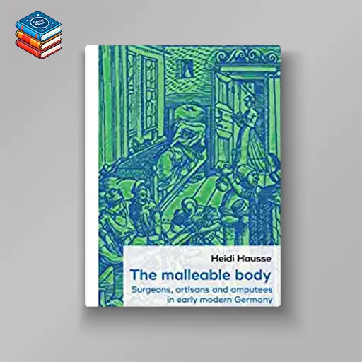 The malleable body: Surgeons