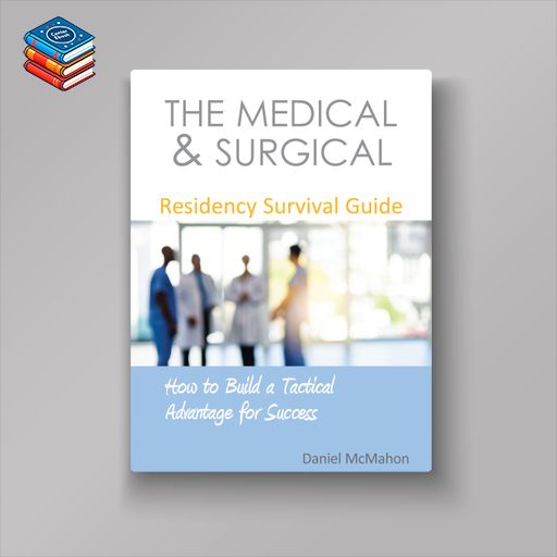 The Medical & Surgical Residency Survival Guide (EPUB)