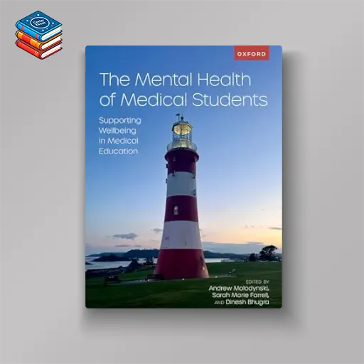 The Mental Health of Medical Students: Supporting Wellbeing in Medical Education (EPUB)