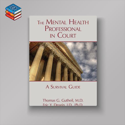 The Mental Health Professional in Court: A Survival Guide (EPUB)