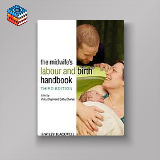 The Midwife’s Labour and Birth Handbook