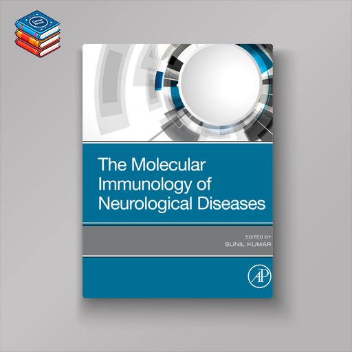 The Molecular Immunology of Neurological Diseases (EPUB)