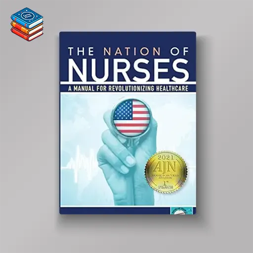 The Nation of Nurses: A Manual for Revolutionizing Healthcare (EPUB)