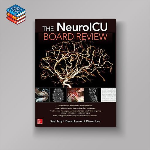 The NeuroICU Board Review (Original PDF from Publisher)