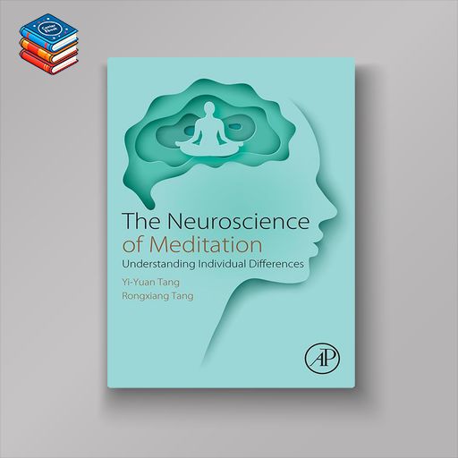 The Neuroscience of Meditation: Understanding Individual Differences (EPUB)