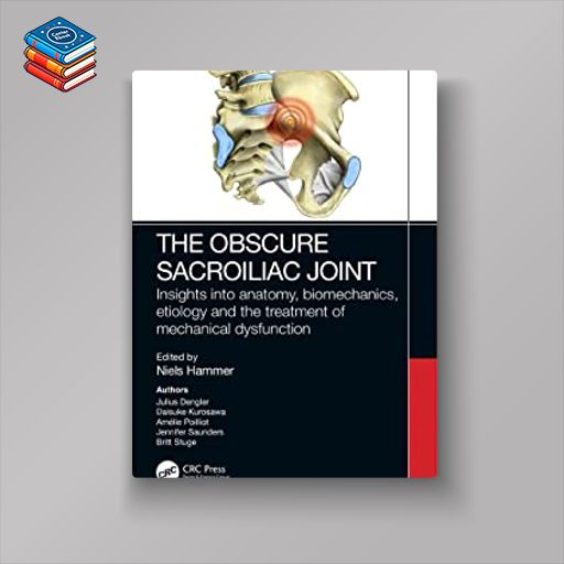 The Obscure Sacroiliac Joint: Insights into anatomy