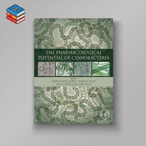 The Pharmacological Potential of Cyanobacteria (Original PDF from Publisher)