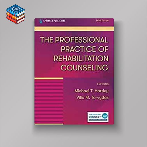 The Professional Practice of Rehabilitation Counseling 3e (Original PDF from Publisher)