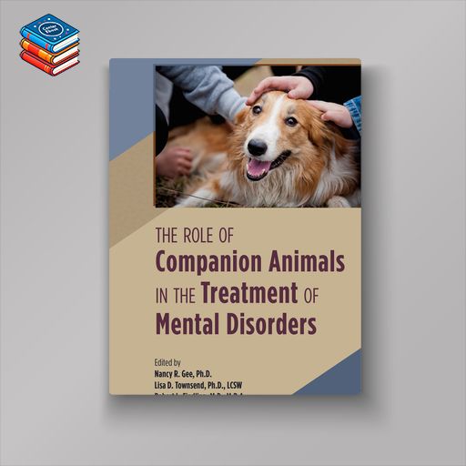 The Role of Companion Animals in the Treatment of Mental Disorders (EPUB)