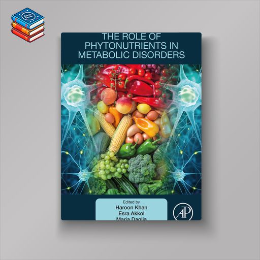 The Role of Phytonutrients in Metabolic Disorders (EPUB)