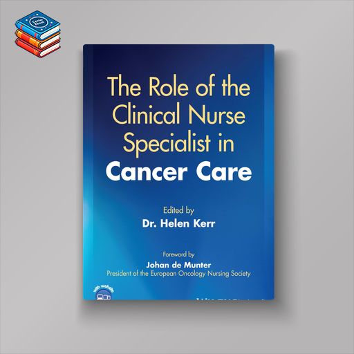 The Role of the Clinical Nurse Specialist in Cancer Care (EPUB)