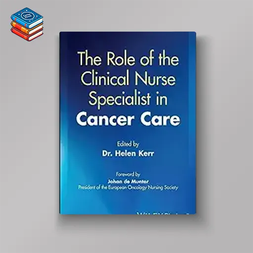 The Role of the Clinical Nurse Specialist in Cancer Care (Original PDF from Publisher)