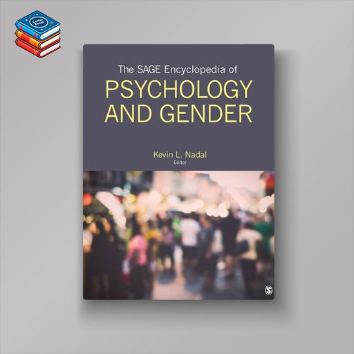 The SAGE Encyclopedia of Psychology and Gender (EPUB)