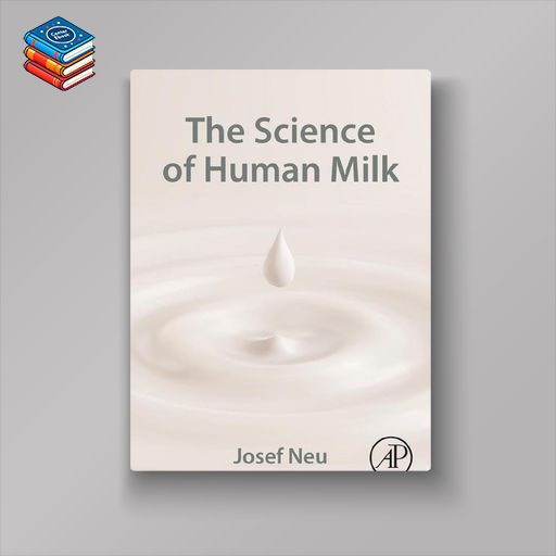 The Science of Human Milk (EPUB)