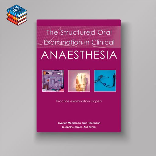 The Structured Oral Examination in Clinical Anaesthesia (EPUB)