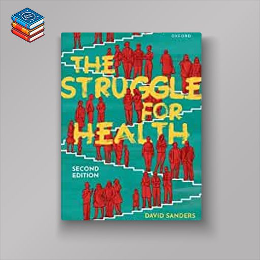 The Struggle for Health: Medicine and the politics of underdevelopment