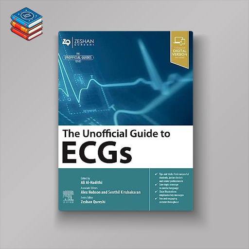 The Unofficial Guide to ECGs (Original PDF from Publisher)